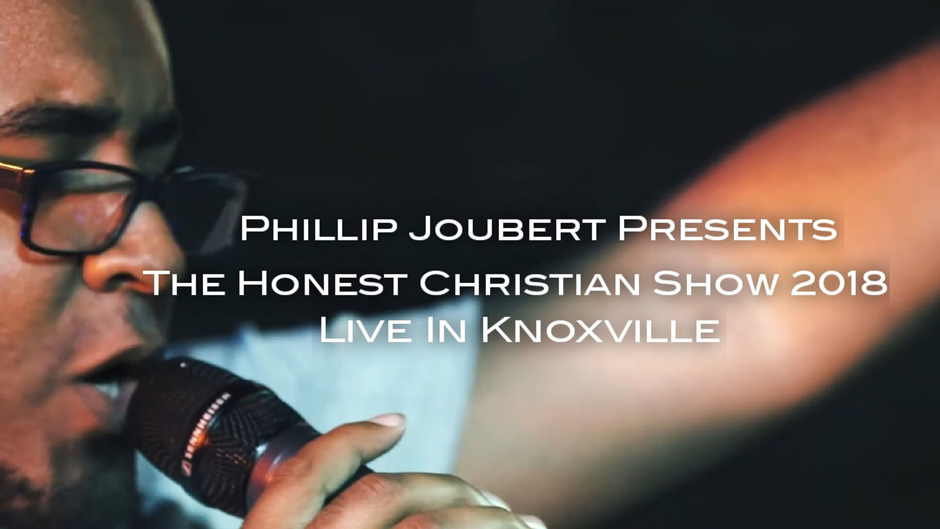 Phillip Joubert Presents - The Honest Christian Show 2018 (Live)